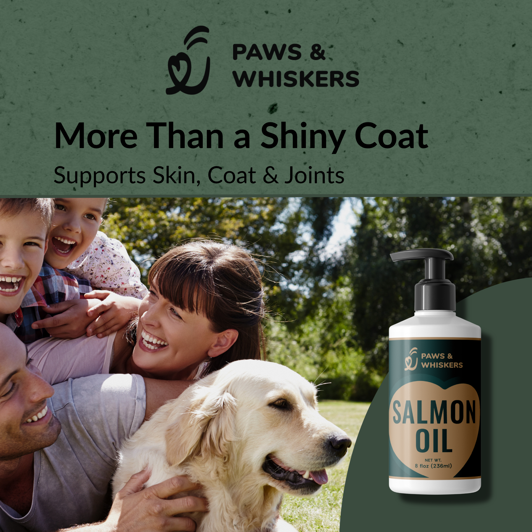 Paws & Whiskers salmon oil ad featuring a family outdoors with a golden retriever beside a bottle of salmon oil.